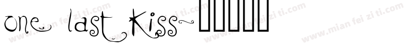 one last kiss字体转换